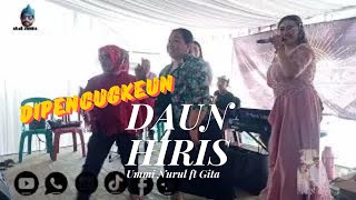 Download Lagu Dipencugkeun DAUN HIRIS - Ummi Nurul ft Gita || Putri Argas MP3