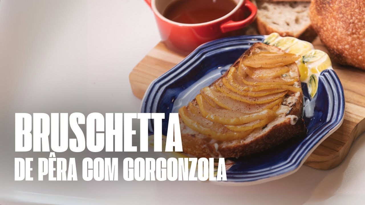 Como fazer BRUSCHETTA DE PÊRA COM GORGONZOLA | Renata Fontanetti - YouTube