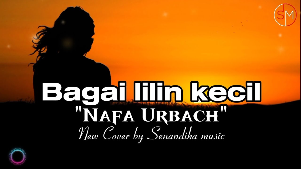 BAGAI LILIN KECIL - NAFA URBACH | New Cover by Senandika Music