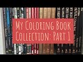 My Coloring Book Collection Part 1 [Adult Coloring for Adults Only]