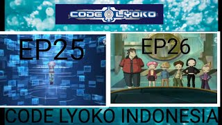 CODE LYOKO INDONESIA - FULL MOVIE [EP25 DAN 26]