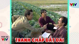 Gặp nhau cuối tuần - TRANH CHẤP ĐẤT ĐAI - HÀI GIANG CÒI - QUANG TÈO - Hài VTV hay nhất 2025