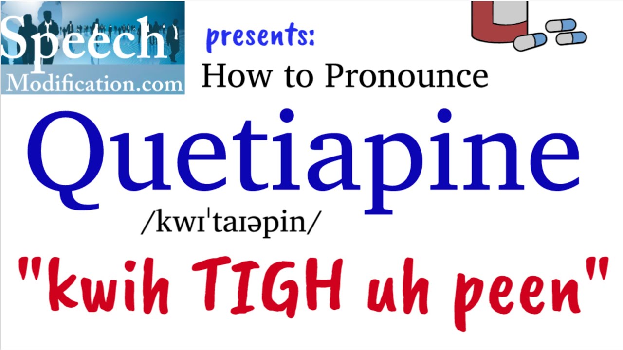 How to Pronounce Quetiapine YouTube