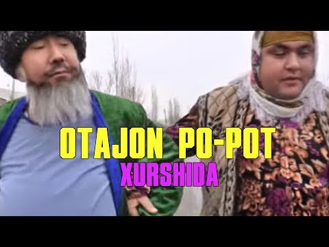 Otajon Pot-Pot — Xurshida | Отажон Пот-Пот — Хуршида