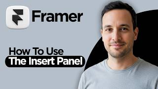 How to Use the Insert Panel in Framer (2026 Step by Step Guide)