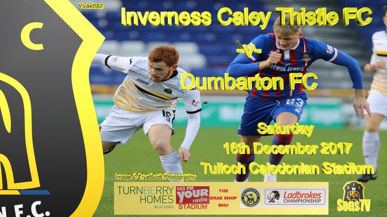 football score Inverness Caley Thistle FC v Dumbarton FC, 16th December 2017