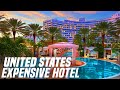 Most Expensive Hotel In United States