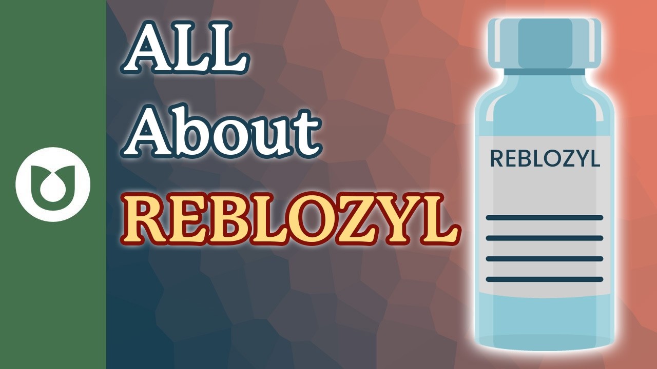 All About REBLOZYL #MDS