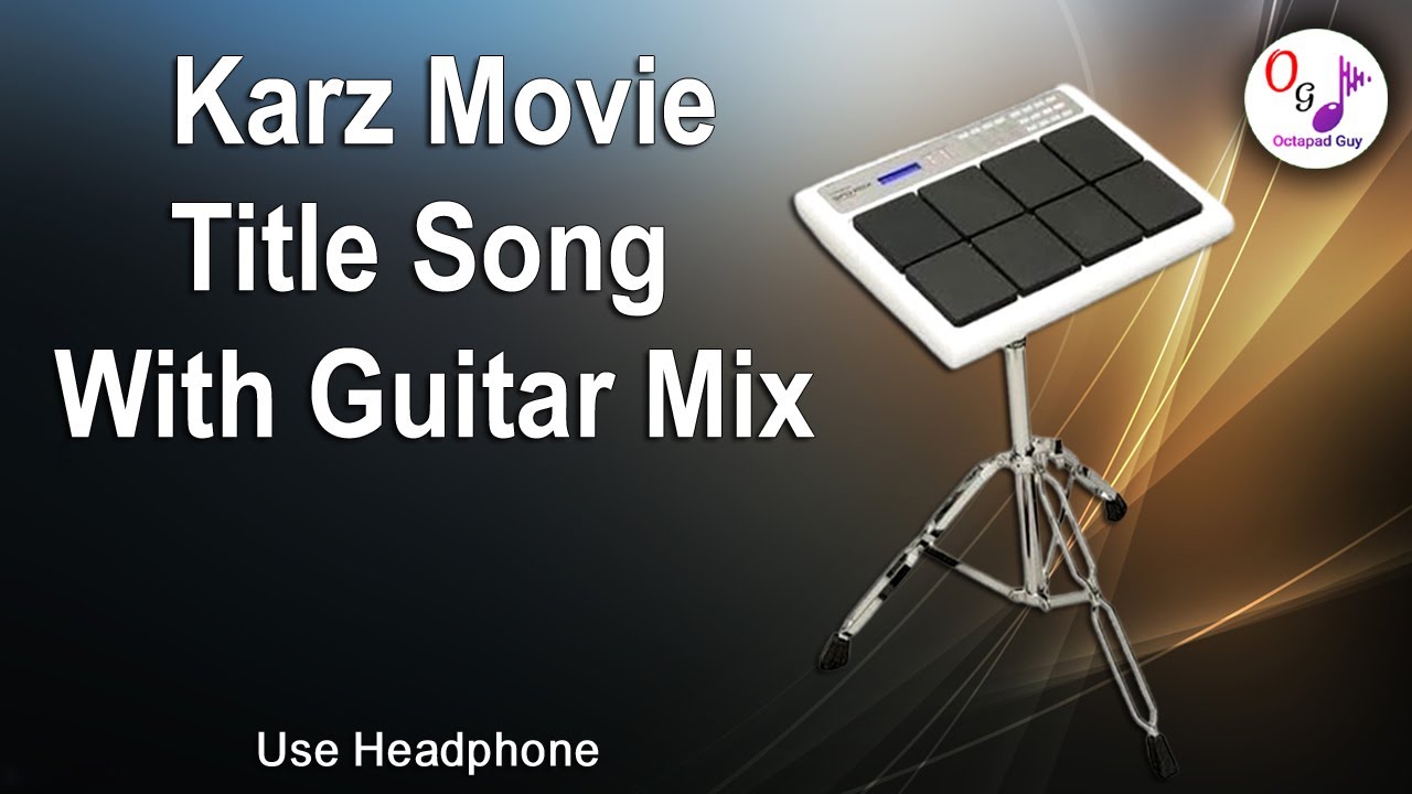 Karz Movie Title Song | Roland Spd20-20x | Octapad Guy | Roland Spd20/Spd20x | Ghanshyam Kashyap