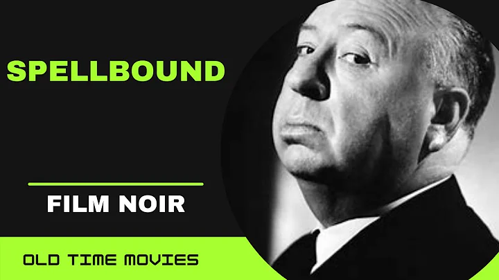 SPELLBOUND (1945) [Alfred Hitchcock] [Ingrid Bergm...