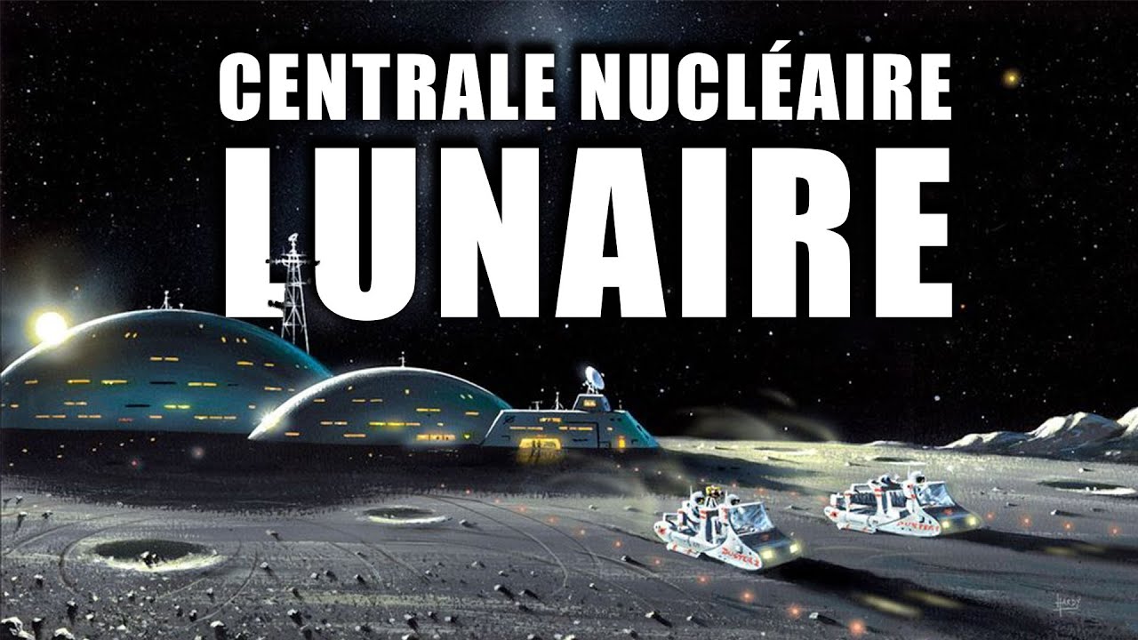 La NASA souhaite installer une centrale NUCLÉAIRE sur la LUNE !