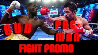 TERENCE “BUD” CRAWFORD VS. MANNY  “PAC-MAN” PACQUIAO FIGHT PROMO