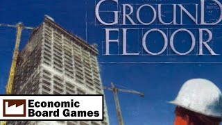 Ground Floor: Overview: Economic Board Games