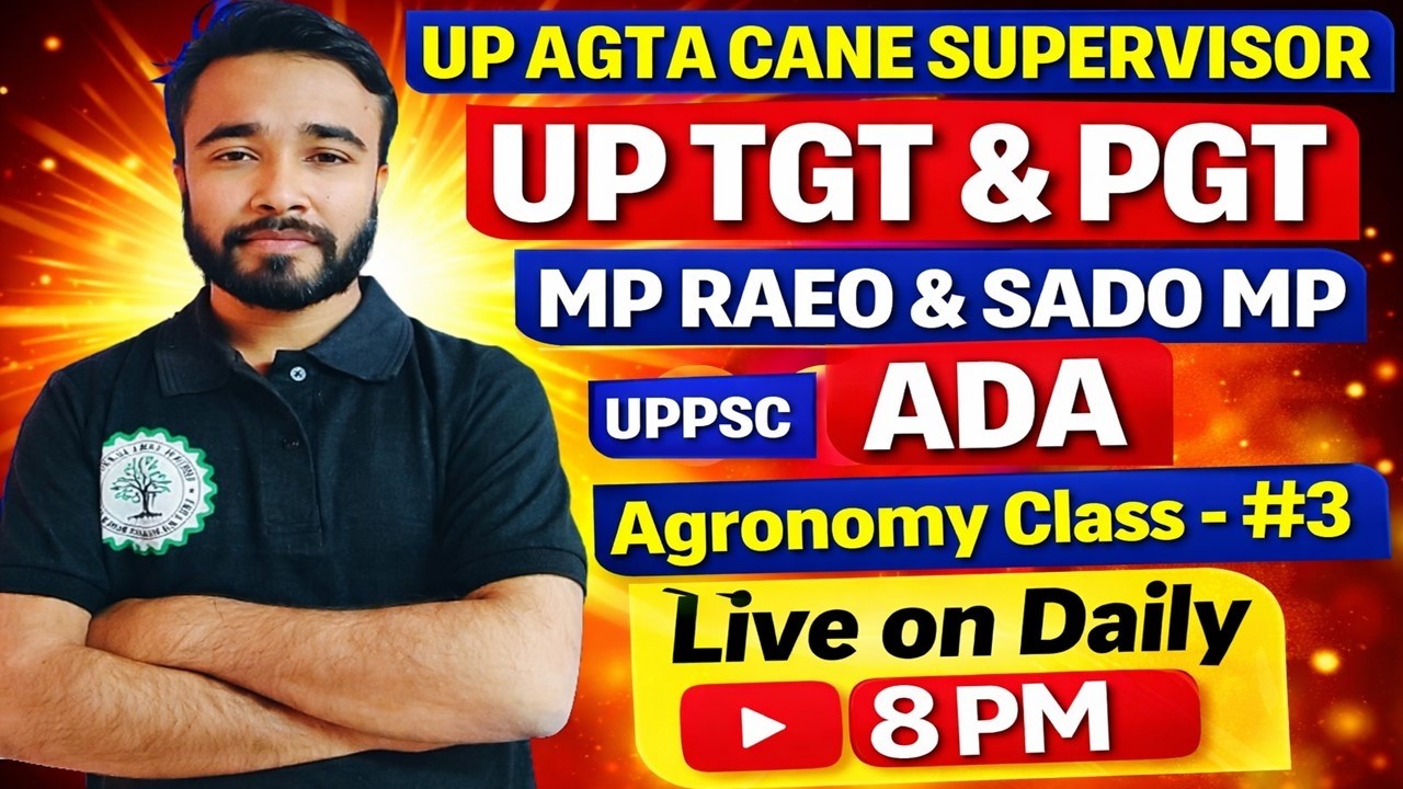 Agronomy - 3 | UP AGTA & CANE CANE SUPERVISOR 2026 | UP TGT & PGT | MP RAEO & SADO  | MP ADA  | STA