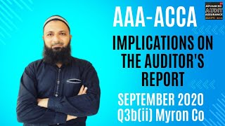 How to Solve Audit Report Implication - Myron Co - Question 3b(ii) from September 2020: AAA - (ACCA)