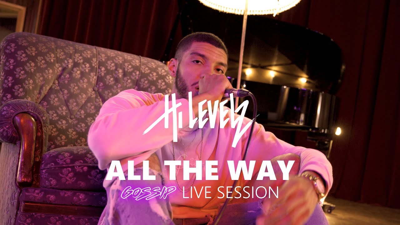 Hi Levelz - All The Way (Live Session)