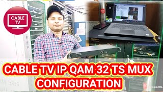 CABLE TV IP QAM 32 TS UNIWAY MUX CONFIGURATION BY INFORMATION COLLECTION screenshot 3