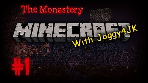 Minecraft: The Monastery Part 1