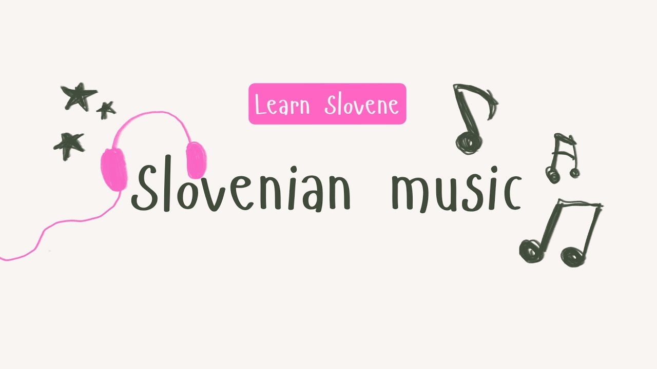 Изучайте словенский язык с музыкой!