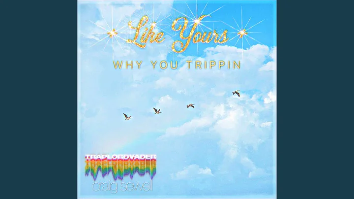 Why You Trippin