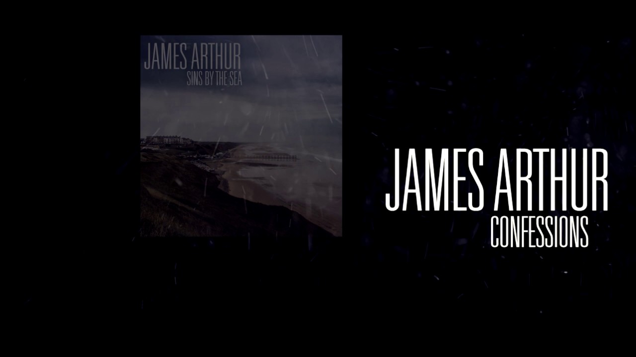 James Arthur - Confessions HD Version - YouTube