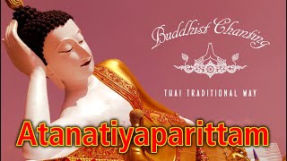 Paritta Chanting - Atanatiyaparittam