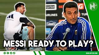 Messi READY to play? Lionel Scaloni on the star's fitness ahead of World Cup