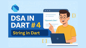 Strings in Dart – Operations, Examples & Interview Tips | DSA in Dart #4