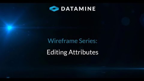 Wireframe Series: Editing Attributes
