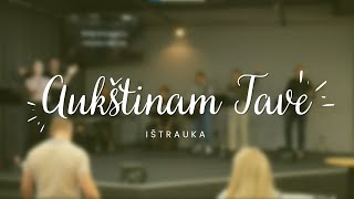 Aukštinam Tave | Šlovinimo ištrauka