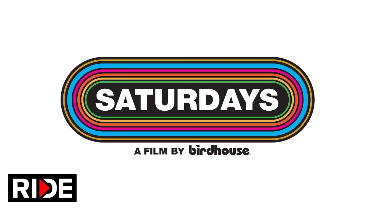 Birdhouse “Saturdays" Official Trailer