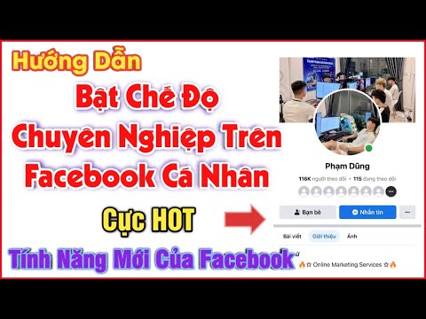Video Cách Bật Chế Độ Chuyên Nghiệp Trên Facebook - Tính... - youtube
