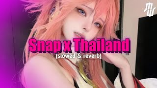 DJ SNAP X THAILAND yang mungkin kalian cari || slowed & reverb😯😯