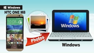 [Backup HTC One M8]: How to Transfer Photos from HTC M8 to Computer screenshot 5