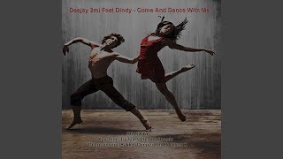 Come Dance With Me deepconsoul Remix