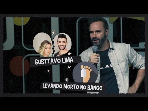 SEPARAÇÃO GUSTTAVO LIMA / LEVANDO MORTO NO BANCO - STAND UP DIOGO PORTUGAL