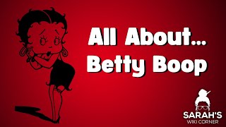 Sarah's Wiki Corner Podcast | 1/21/26 - Betty Boop