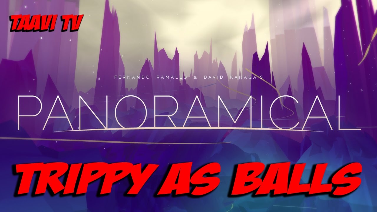 Trippy As Balls | Panoramical