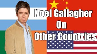 Noel Gallagher on Other Countries
