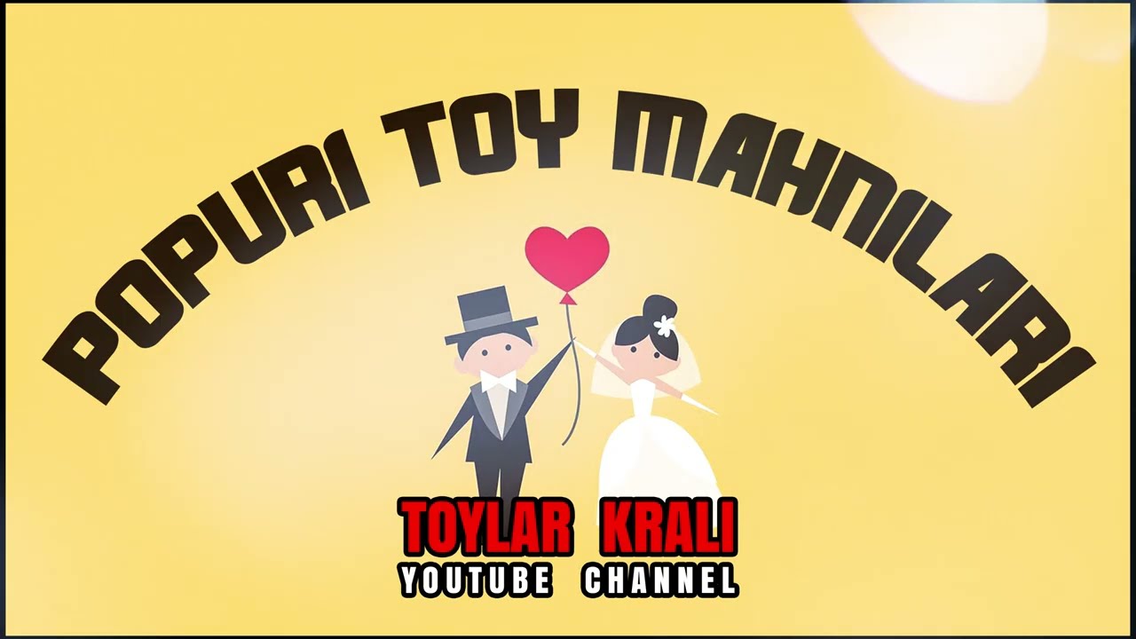 bizim toy mahnilari popuri yeni