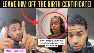 "Don't give the child the father's last name if y'all aren't married"