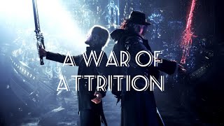 Final Fantasy Xv- A War Of Attrition