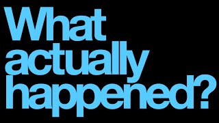 What Do You Think Happened?