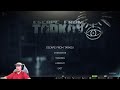 Tarkov with a full squad!