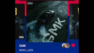 WIXO, LA2S - GMK ( Version Skyrock )