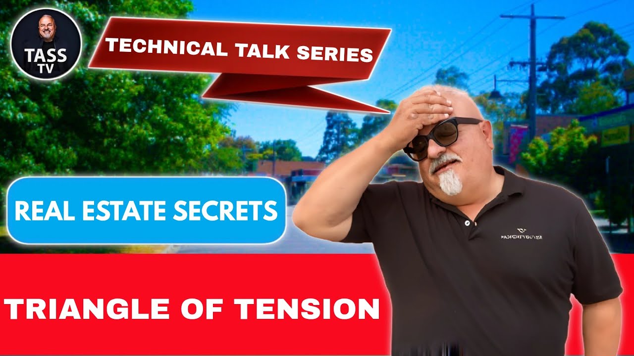Real Estate SECRETS | Triangle of Tension | TASS TV