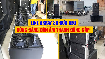Test Sức Mạnh Line Array 30 Đơn Đồng Bộ Neo trên Dàn Âm Thanh Đám Cưới Khủng