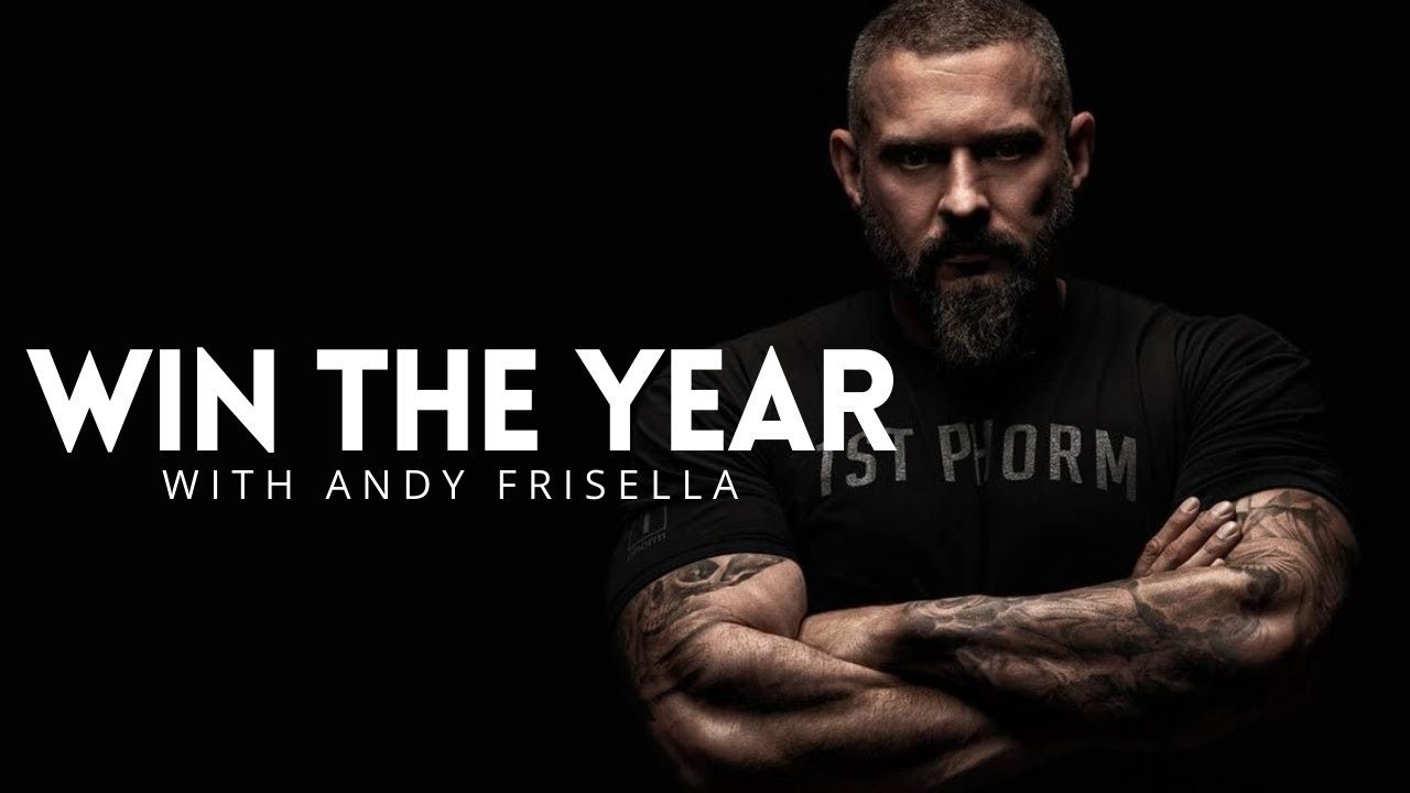 Andy Frisella "WIN THE YEAR" (Motivational Video) YouTube