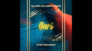Lila, Rack, Sin Laurent, Beyond - 9ari (Dj Nek Club Mashup)