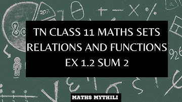 TN CLASS 11 MATHS SETS RELATIONS AND FUNCTIONS EX 1.2 SUM 2